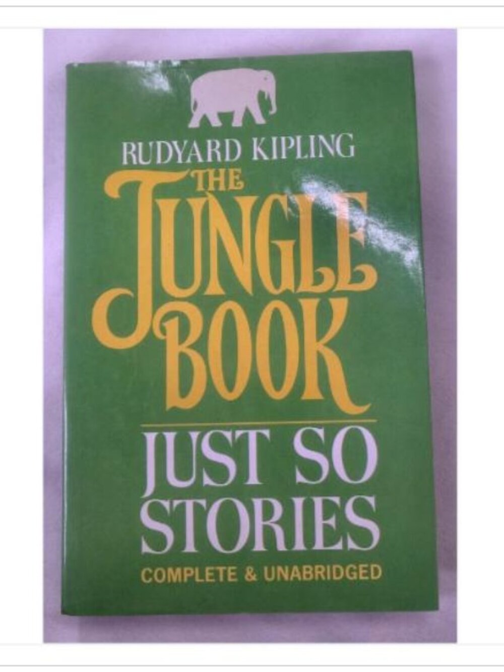 The Jungle Book / Just So Stories Rudyard Kipling 1987 1987 Edition Hardcover